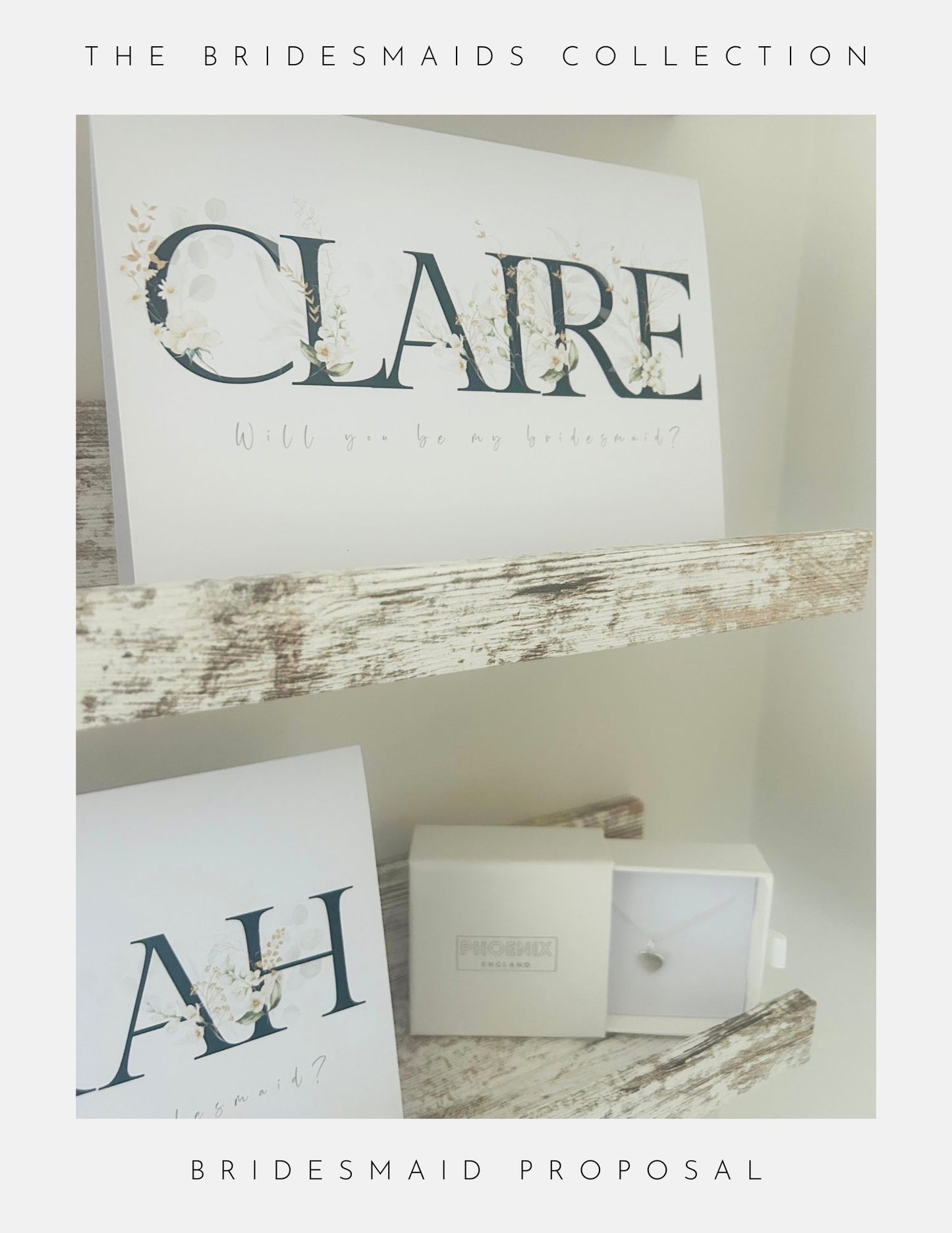 A Phoenix England Bridesmaids Proposal Card with Will you be my bridesmaid? and the name Claire is shown on a rustic wooden shelf beside a white jewelry box holding elegant sterling silver jewellery.