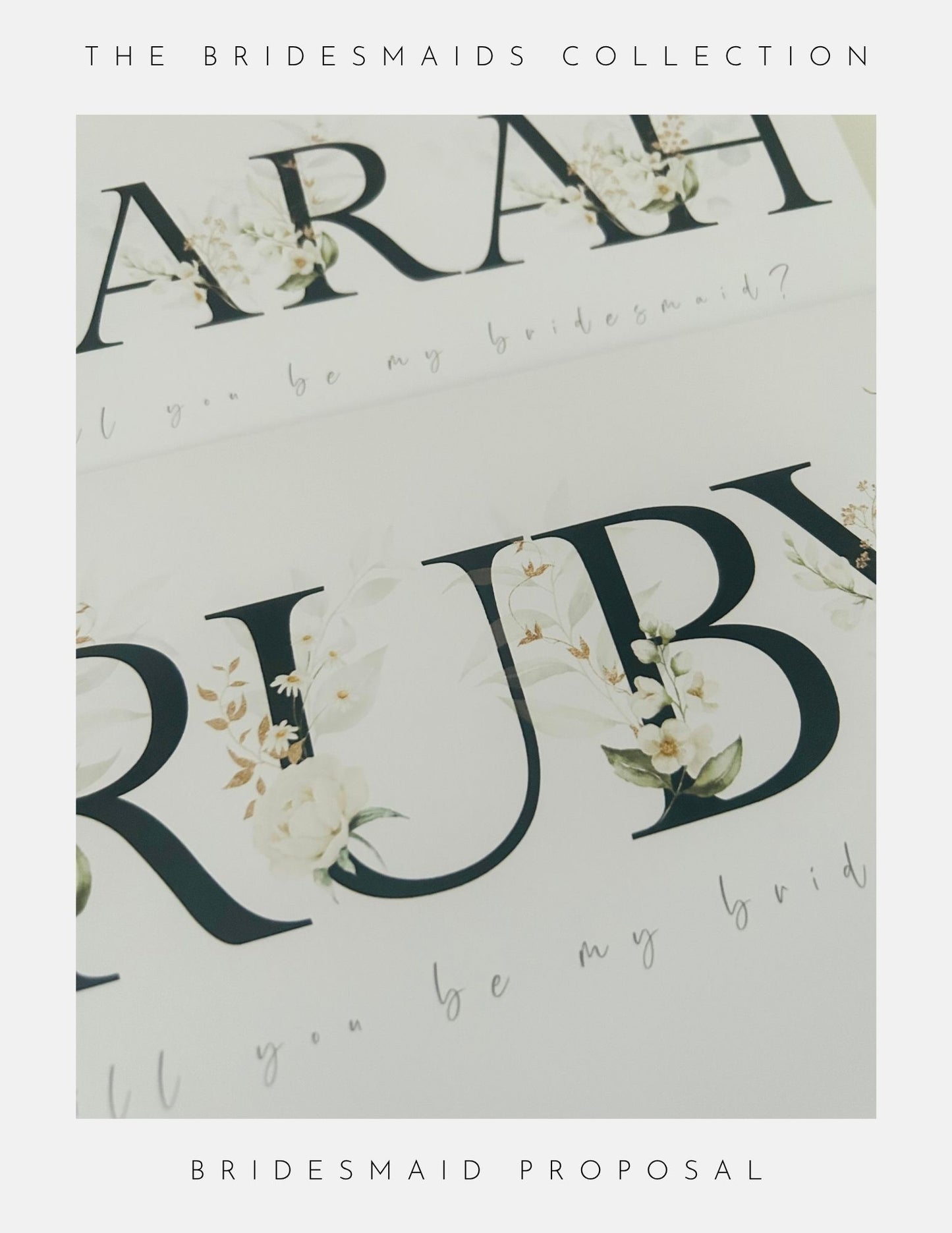 Two elegant Phoenix England Bridesmaids Proposal Cards with floral designs display names SARAH and RUBY, partially visible, and include the message “Will you be my bridesmaid?” Borders read Bridesmaids Collection and Bridesmaid Proposal.