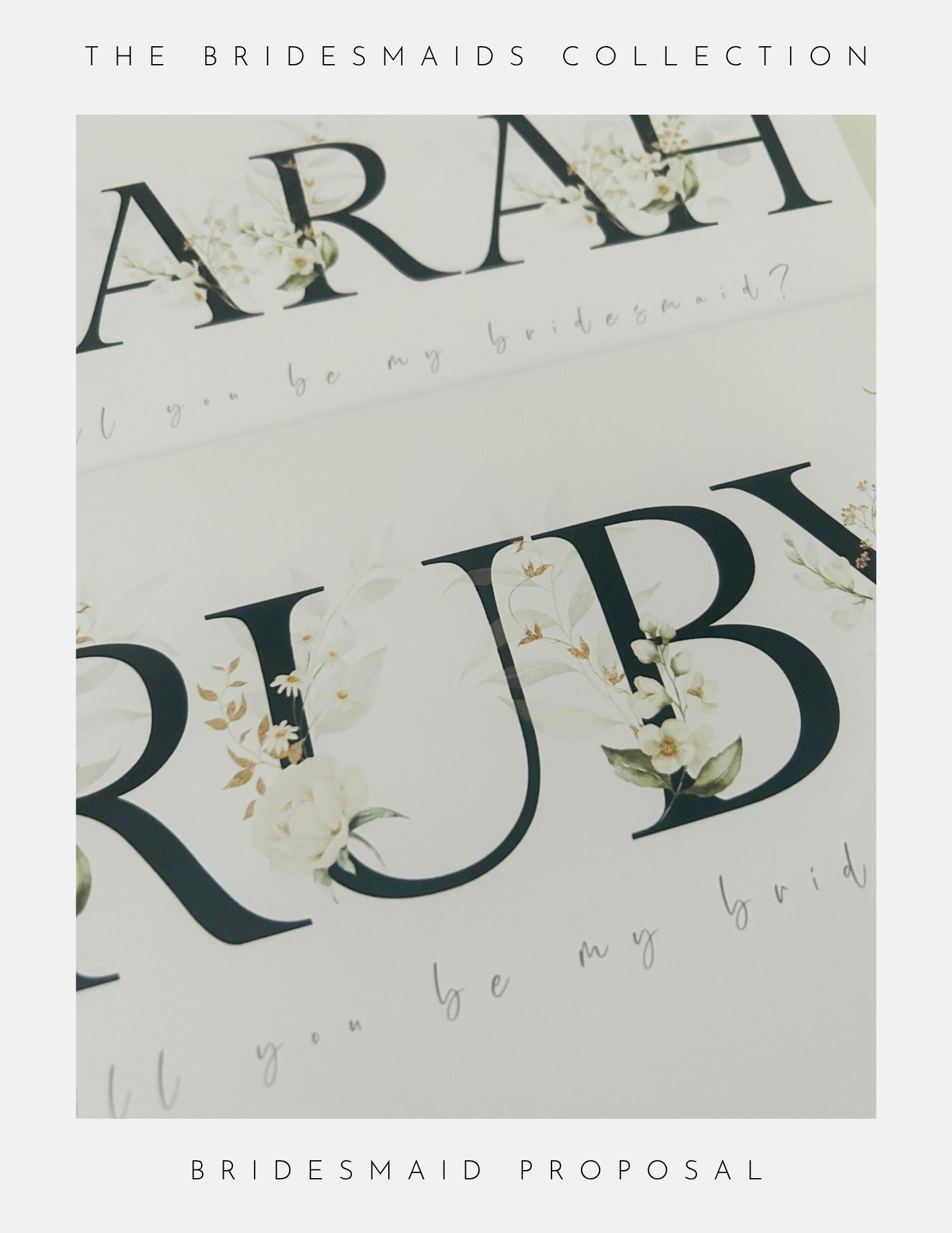 Two elegant Phoenix England Bridesmaids Proposal Cards with floral designs display names SARAH and RUBY, partially visible, and include the message “Will you be my bridesmaid?” Borders read Bridesmaids Collection and Bridesmaid Proposal.