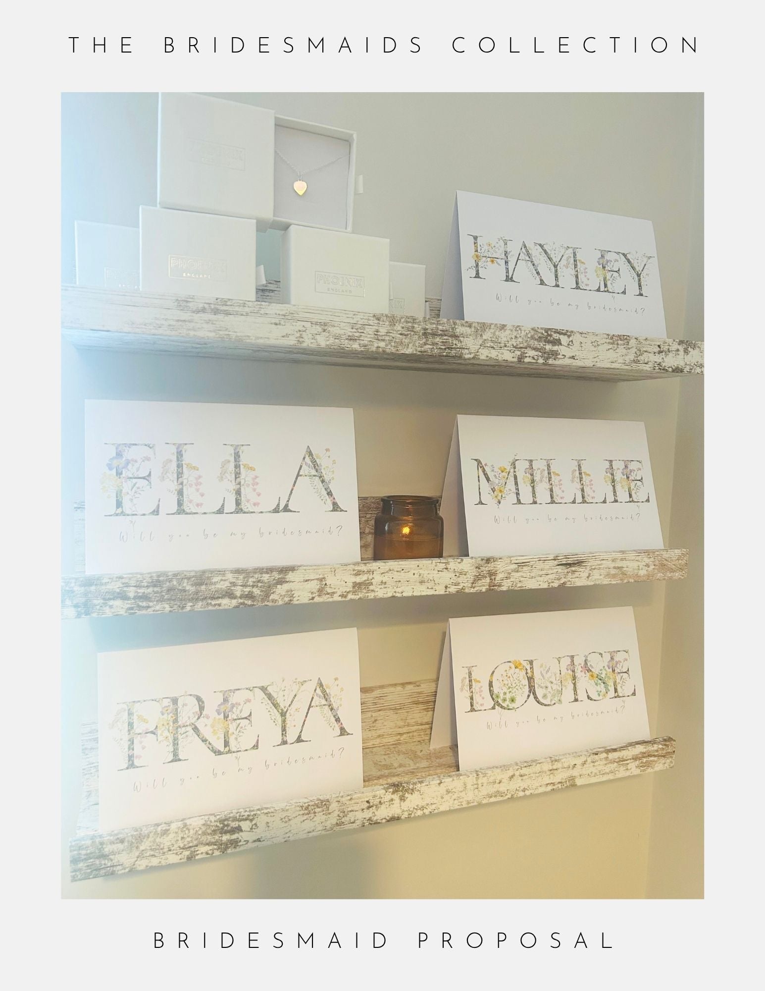 Five “Will you be my bridesmaid?” cards (Hayley, Ella, Millie, Freya, Louise) on rustic shelves—perfect from Phoenix England to pair with bridesmaid jewellery or as thank you bridesmaid gift ideas.