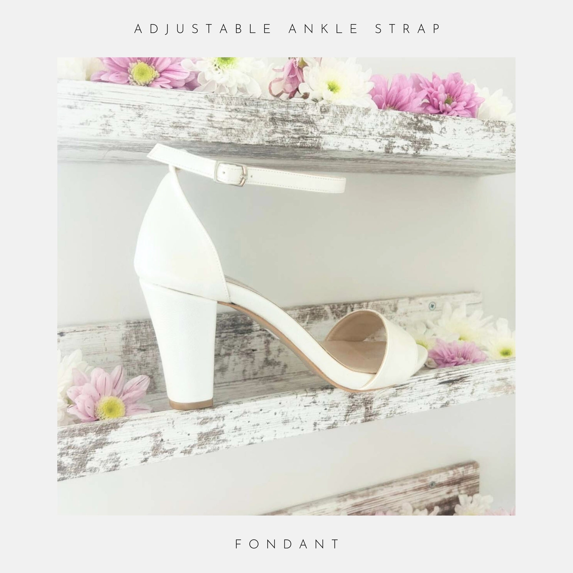 Ivory high-heeled open toe block heel shoe on a wooden surface with flowers, labelled 'Fondant'.